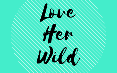Love Her Wild – 2021 Survey
